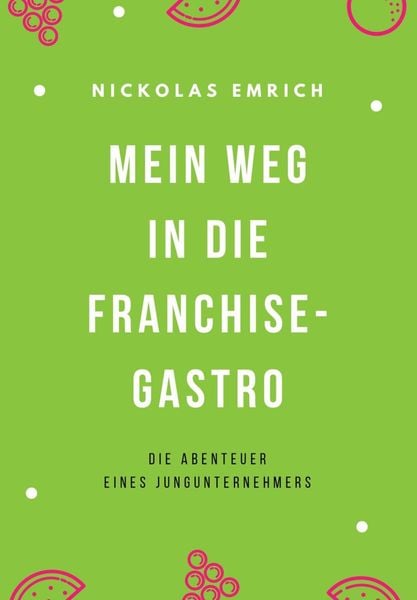 Produktbild: Mein Weg in die Franchise-Gastro