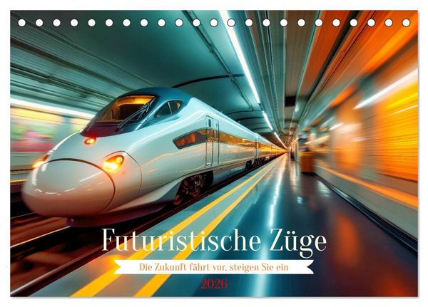 Produktbild: Futuristische Z&uuml;ge (Tischkalender 2026 DIN A5 quer), CALVENDO Monatskalender