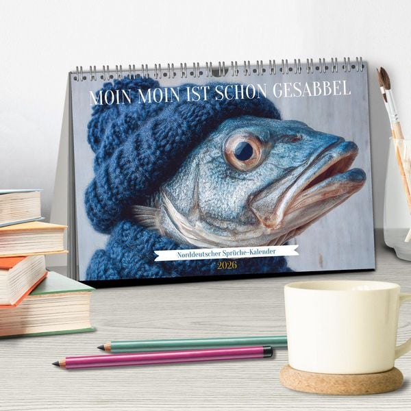Produktbild: Moin Moin ist schon gesabbel - Norddeutscher Spr&uuml;che-Kalender (Tischkalender 2026 DIN A5 quer), CALVENDO Monatskalender