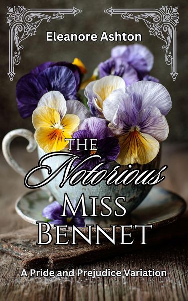 Produktbild: The Notorious Miss Bennet: A Pride and Prejudice Variation