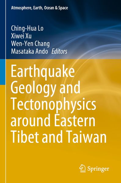Produktbild: Earthquake Geology and Tectonophysics around Eastern Tibet and Taiwan