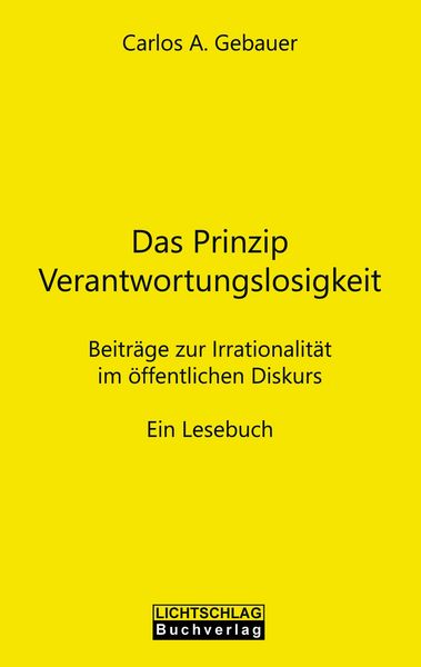 Produktbild: Das Prinzip Verantwortungslosigkeit