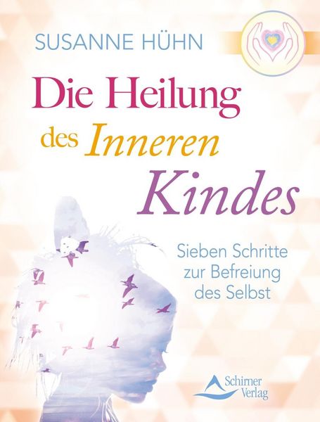Produktbild: Die Heilung des inneren Kindes