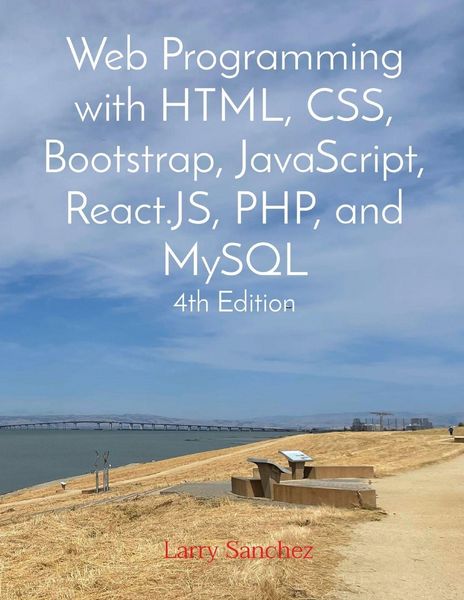 Produktbild: Web Programming with HTML, CSS, Bootstrap, JavaScript, React.JS, PHP, and MySQL Fourth Edition