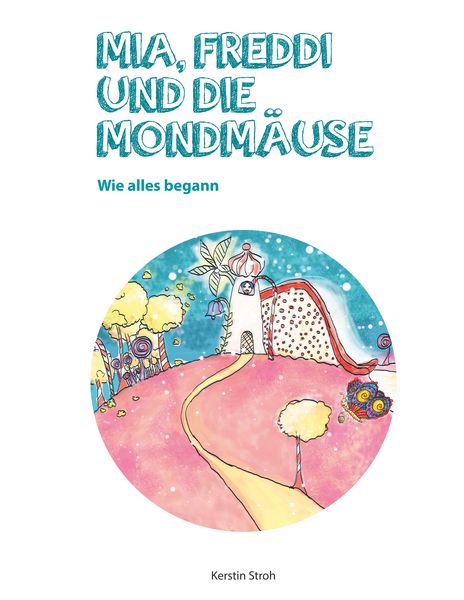 Produktbild: Mia, Freddi und die Mondm&auml;use