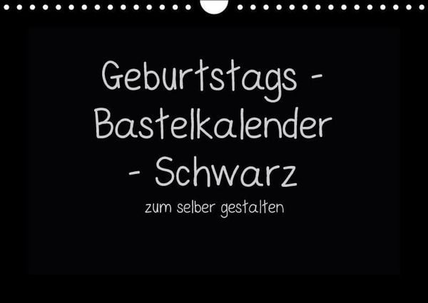 Produktbild: K. A., K: Geburtstags - Bastelkalender - Schwarz (Wandkalen