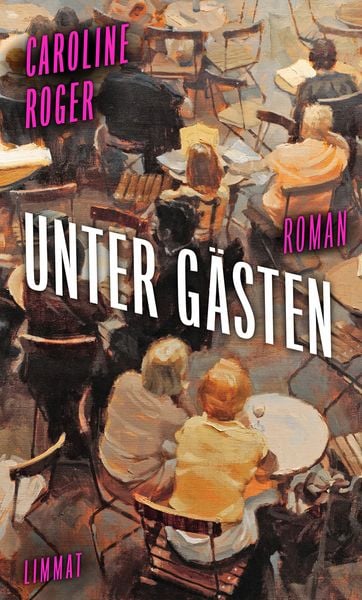 Unter Gästen, Gebundene Ausgabe von Caroline Roger, Limmat, 9783039261031