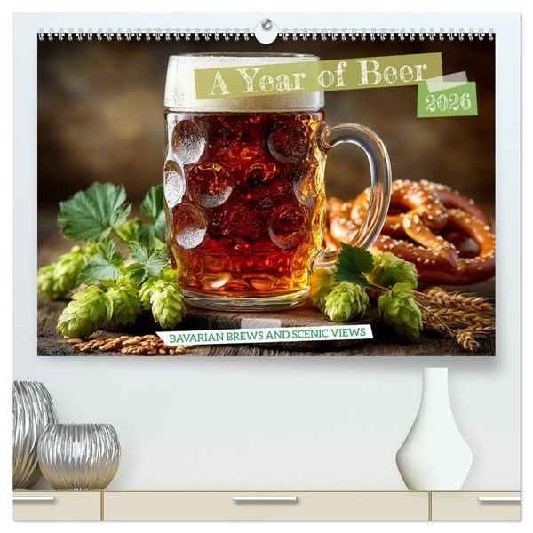 Produktbild: A Year of Beer - Bavarian Brews and Scenic Views (High Quality Premium Wall Calendar 2026 DIN A2 landscape),CALVENDO 12 Month Wall Calendar