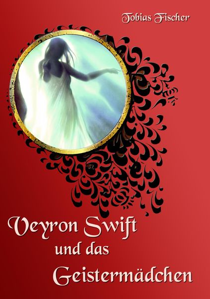 Produktbild: Veyron Swift und das Geisterm&auml;dchen