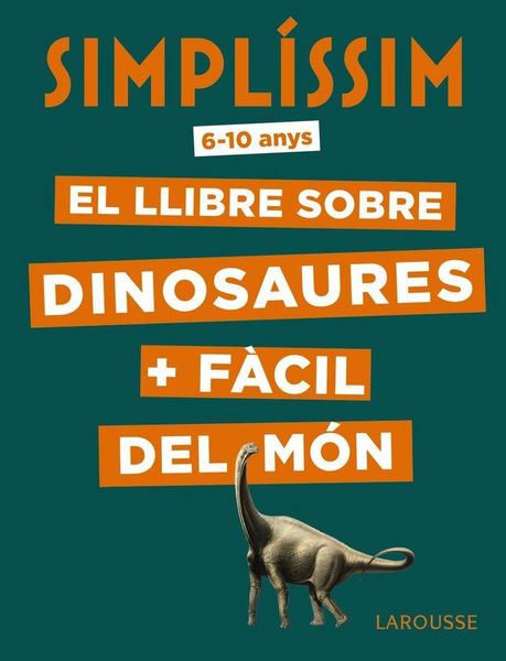 Produktbild: Simpl&iacute;ssim, el llibre sobre dinosaures + f&agrave;cil del m&oacute;n
