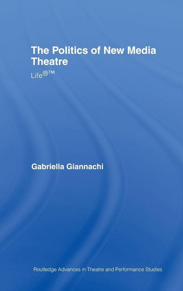 Produktbild: The Politics of New Media Theatre