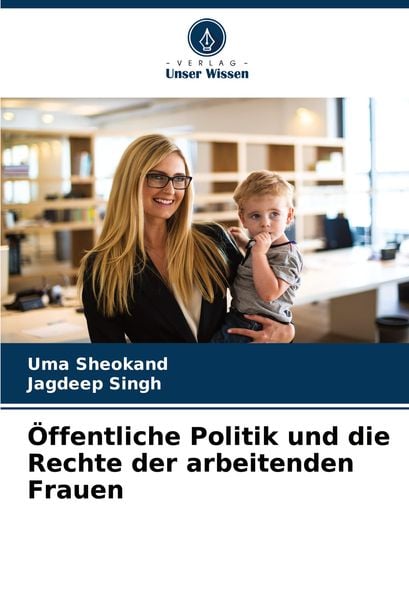 Produktbild: &Ouml;ffentliche Politik und die Rechte der arbeitenden Frauen