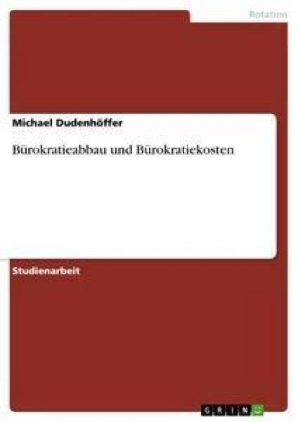 Produktbild: B&uuml;rokratieabbau und B&uuml;rokratiekosten
