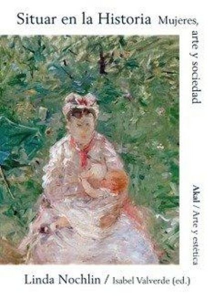 Produktbild: Situar en la historia : mujeres, arte y sociedad