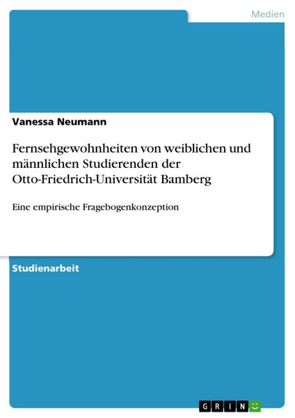 Produktbild: Fernsehgewohnheiten von weiblichen und m&auml;nnlichen Studierenden der Otto-Friedrich-Universit&auml;t Bamberg