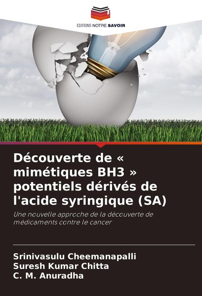 Produktbild: D&eacute;couverte de ' mim&eacute;tiques BH3 ' potentiels d&eacute;riv&eacute;s de l'acide syringique (SA)