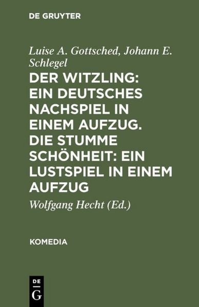 Produktbild: Der Witzling: Ein deutsches Nachspiel in einem Aufzug. Die stumme Sch&ouml;nheit: Ein Lustspiel in einem Aufzug