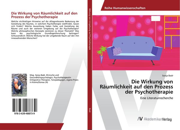 Die Wirkung von Räumlichkeit auf den Prozess der Psychotherapie, Taschenbuch von Sonja Badr, AV Akademikerverlag, 9783639488739