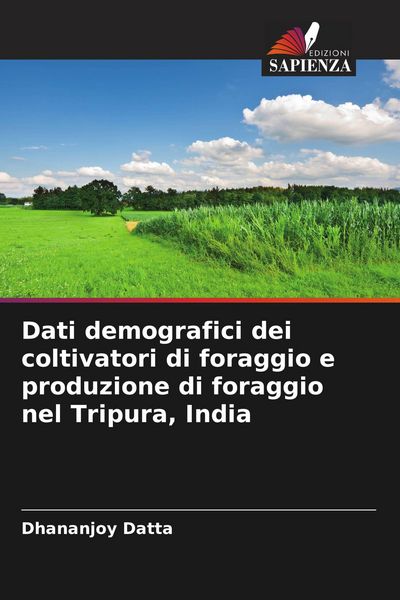Produktbild: Dati demografici dei coltivatori di foraggio e produzione di foraggio nel Tripura, India