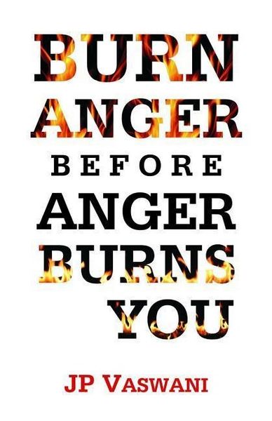 Produktbild: Burn Anger Before Anger Burns You
