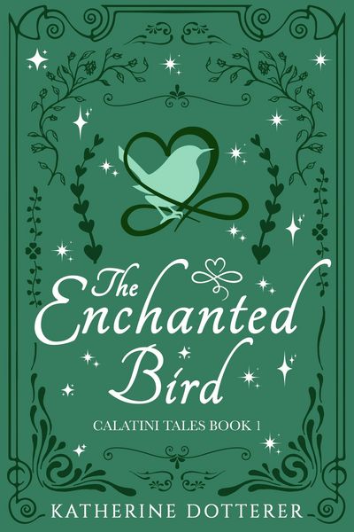 Produktbild: The Enchanted Bird (Calatini Tales, #1)