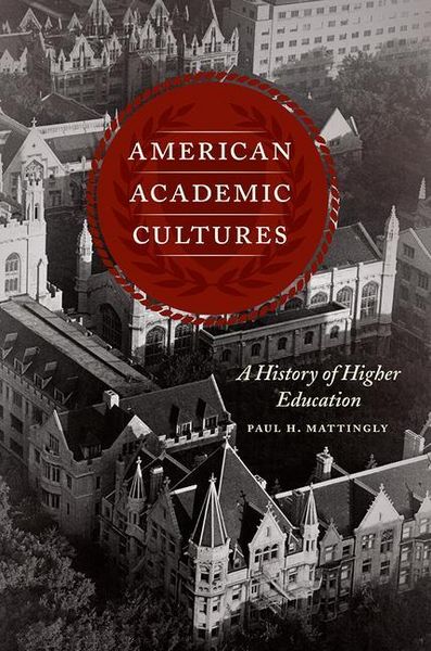 Produktbild: Mattingly, P: American Academic Cultures