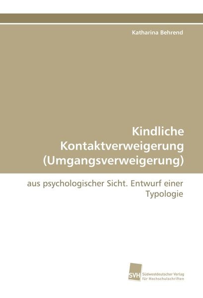Produktbild: Kindliche Kontaktverweigerung (Umgangsverweigerung)
