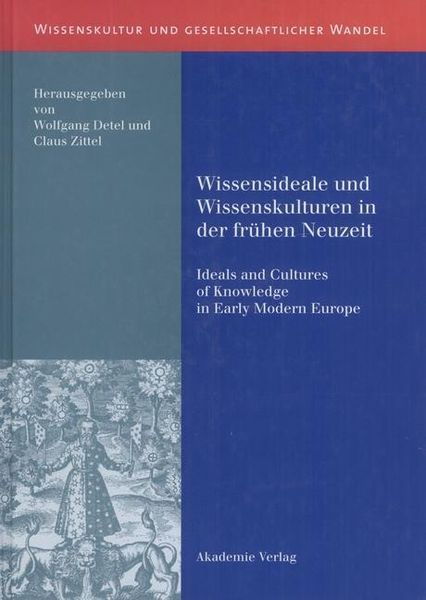Produktbild: Wissensideale und Wissenskulturen in der Fr&uuml;hen Neuzeit