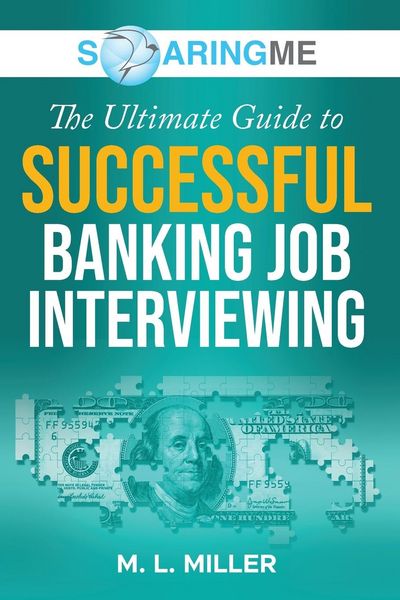 Produktbild: SoaringME The Ultimate Guide to Successful Banking Job Interviewing