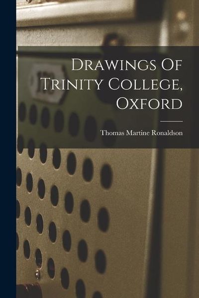 Produktbild: Drawings Of Trinity College, Oxford