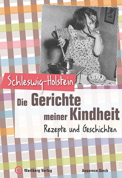 Produktbild: Schleswig-Holstein - Die Gerichte meiner Kindheit