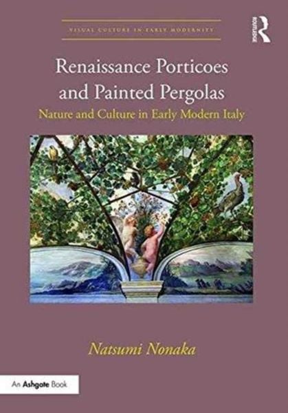 Produktbild: Renaissance Porticoes and Painted Pergolas