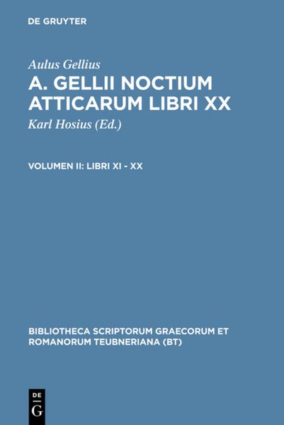 Produktbild: Aulus Gellius: A. Gellii Noctium Atticarum libri XX / Libri XI &ndash; XX