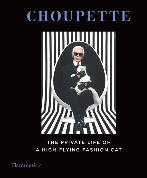 Produktbild: Choupette: The Private Life of a High-Flying Cat