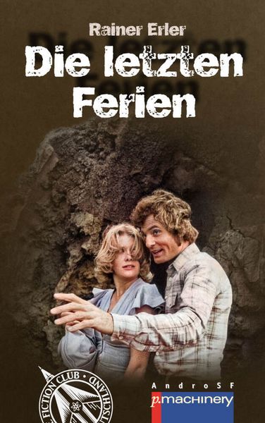 Die Letzten Ferien, Taschenbuch von Rainer Erler, P.machinery, 9783957654984