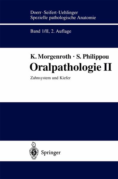 Oralpathologie II, Taschenbuch von K. Morgenroth , S. Philippou, Springer Berlin, 9783642637827