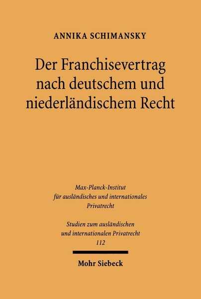 Produktbild: Der Franchisevertrag nach deutschem und niederl&auml;ndischem Recht