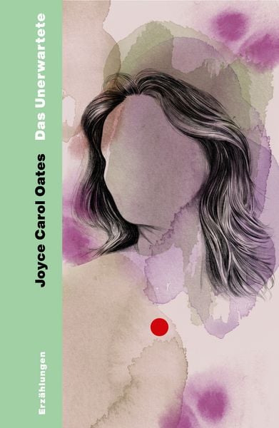 Das Unerwartete, Gebundene Ausgabe von Joyce Carol Oates, Ecco Verlag, 9783753000671