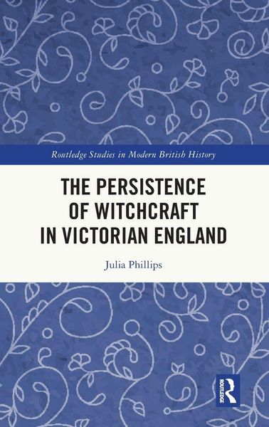 Produktbild: The Persistence of Witchcraft in Victorian England