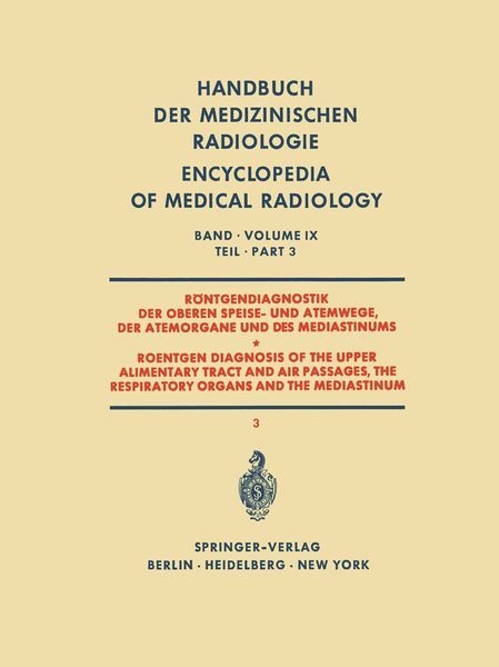 Produktbild: R&ouml;ntgendiagnostik der Oberen Speise- und Atemwege der Atemorgane und des Mediastinums Teil 3 / Roentgen Diagnosis of the Upper Alimentary Tract and Ai