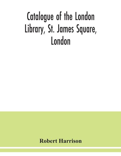 Produktbild: Catalogue of the London Library, St. James Square, London