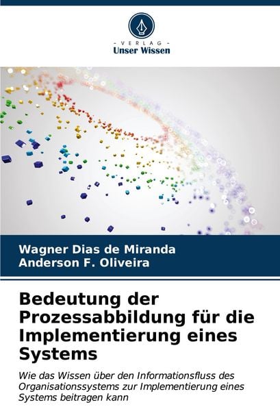 Produktbild: Bedeutung der Prozessabbildung f&uuml;r die Implementierung eines Systems