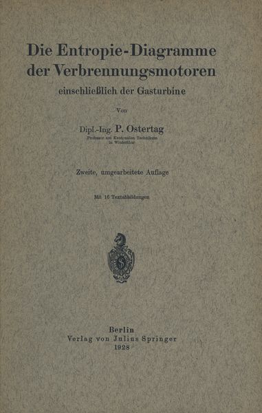 Die Entropie-Diagramme der Verbrennungsmotoren einschließlich der Gasturbine, Taschenbuch von P. Ostertag, Springer Berlin, 9783642902178