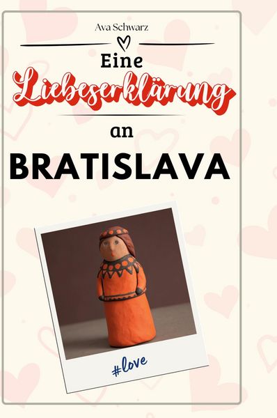 Produktbild: Eine Liebeserkl&auml;rung an Bratislava