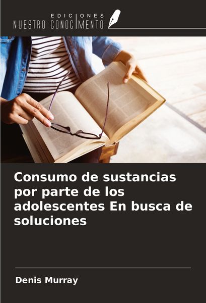 Produktbild: Consumo de sustancias por parte de los adolescentes En busca de soluciones