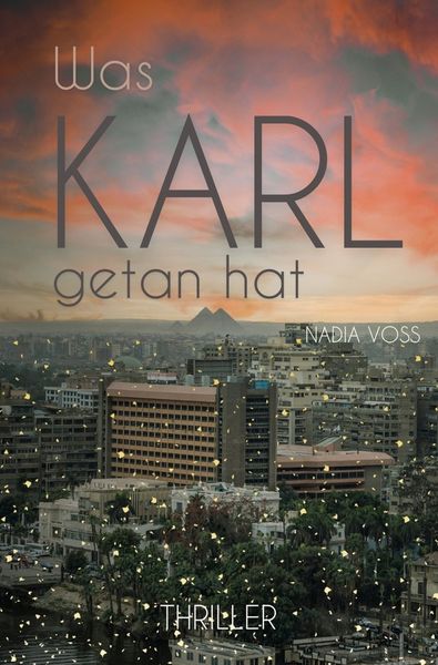 Was Karl getan hat, Taschenbuch von Nadia Voss, Tolino Media, 9783759259363