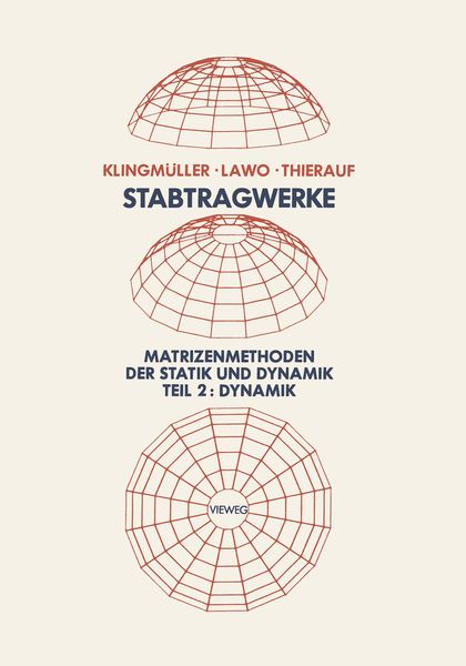 Produktbild: Stabtragwerke, Matrizenmethoden der Statik und Dynamik