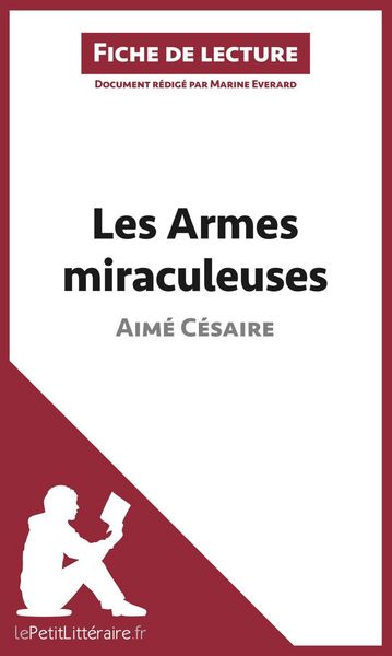 Produktbild: Les Armes miraculeuses de Aim&eacute; C&eacute;saire (Fiche de lecture)