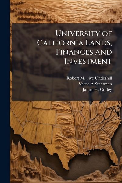 Produktbild: University of California Lands, Finances and Investment