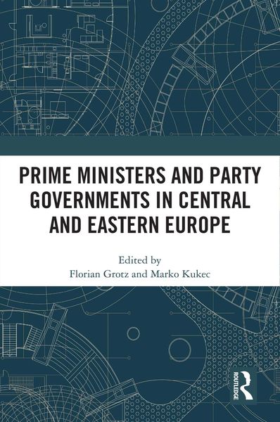 Produktbild: Prime Ministers and Party Governments in Central and Eastern Europe
